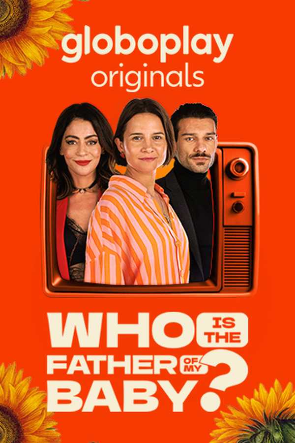Who Is The Father Of My Baby?