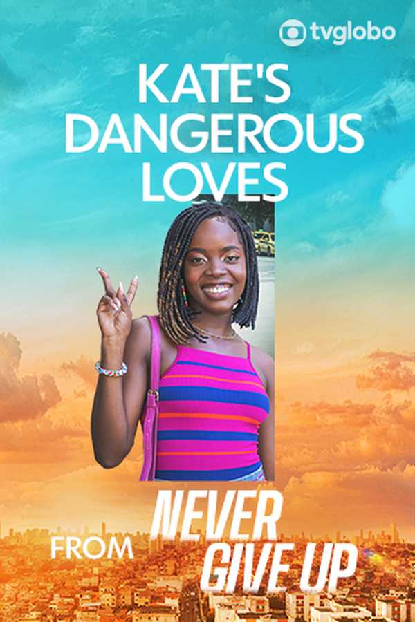 Kate's Dangerous Loves